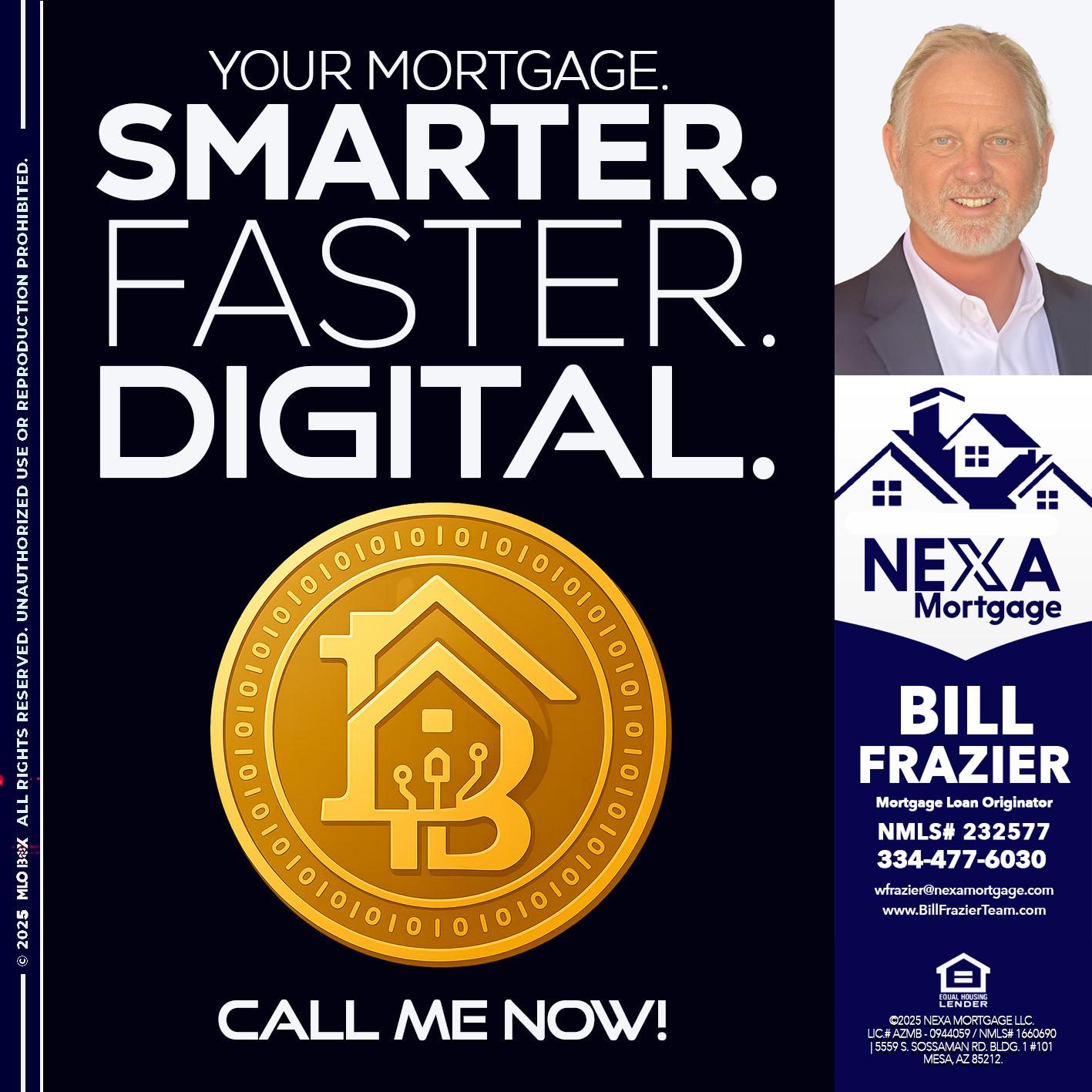 YOUR MORTGAGE - Bill Frazier -Mortgage Loan Originator