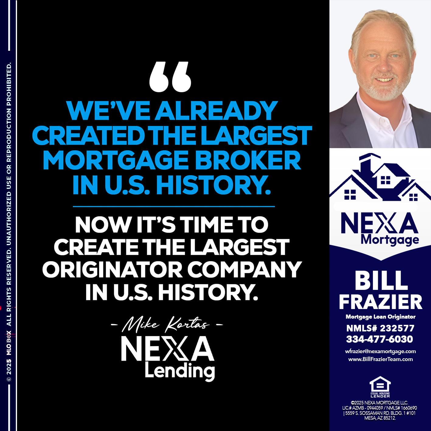 weve already - Bill Frazier -Mortgage Loan Originator