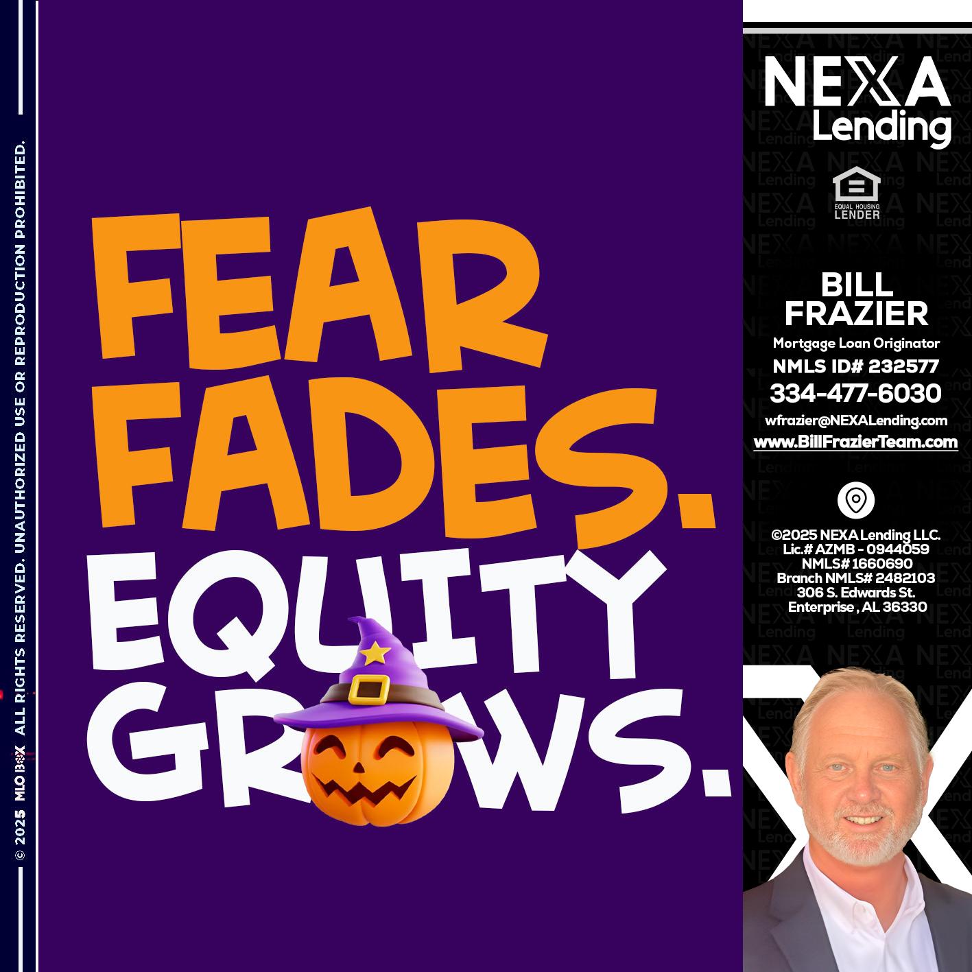 FEAR FADES - Bill Frazier -Mortgage Loan Originator