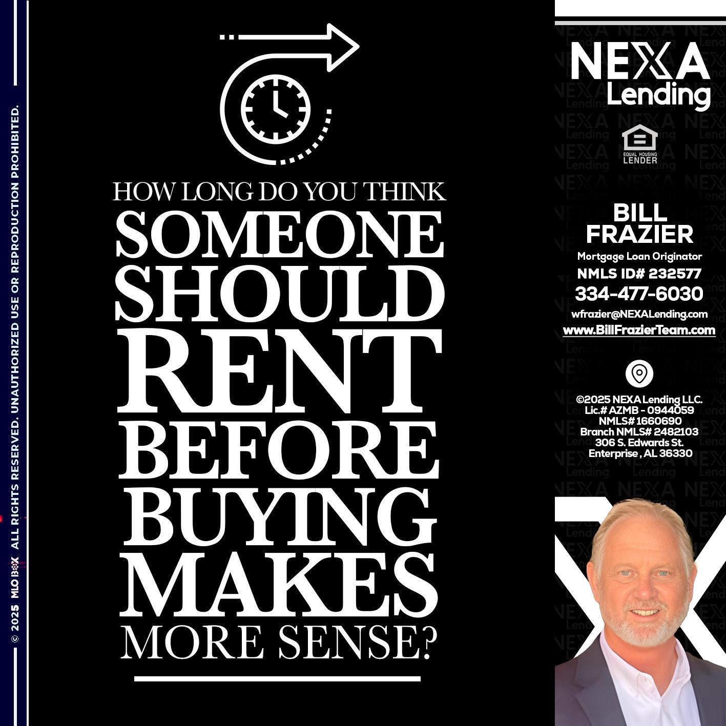HOW LONG - Bill Frazier -Mortgage Loan Originator