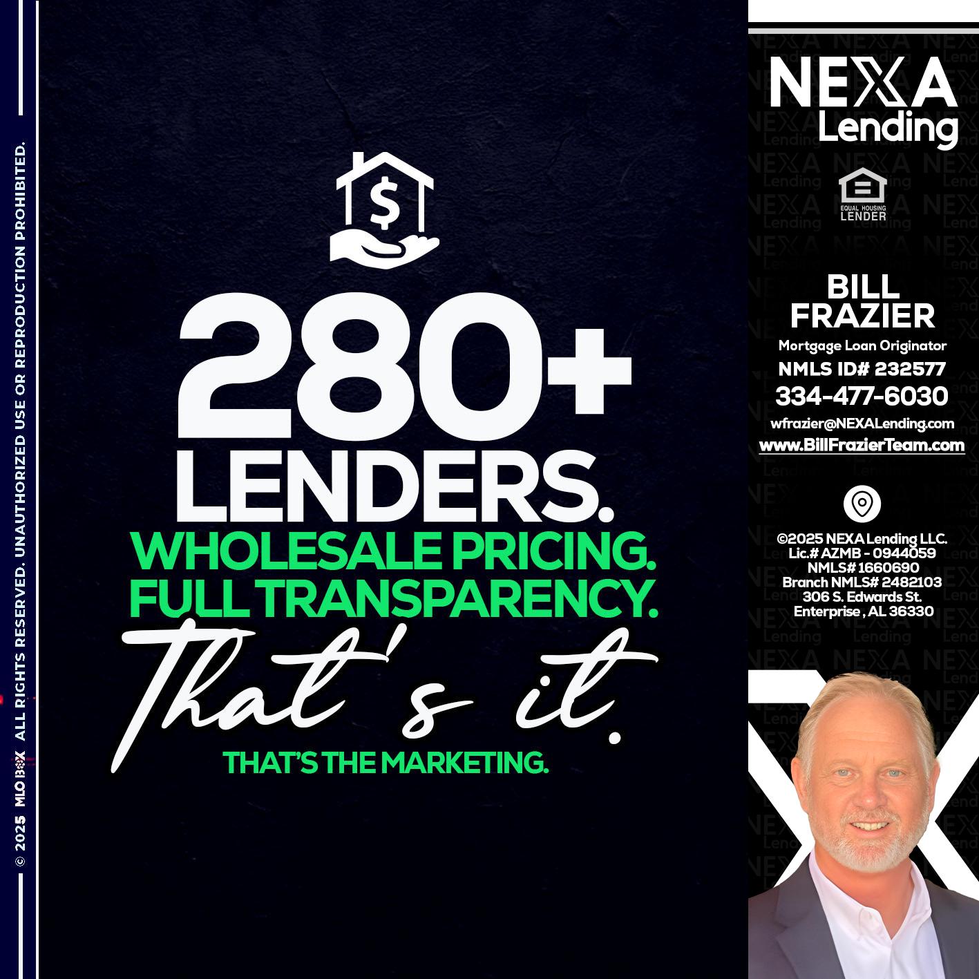 280+ LENDERS - Bill Frazier -Mortgage Loan Originator