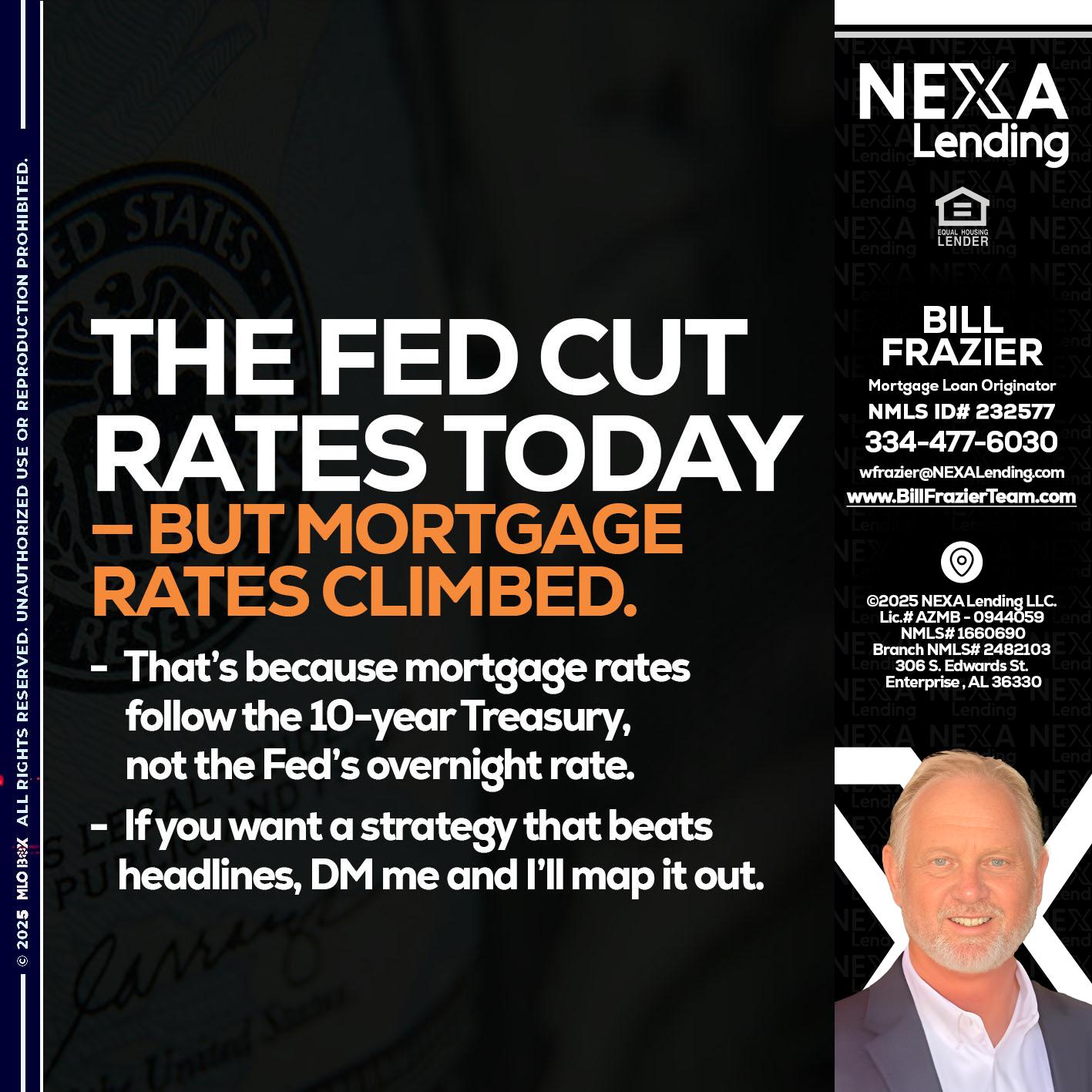 THE FED CUT - Bill Frazier -Mortgage Loan Originator