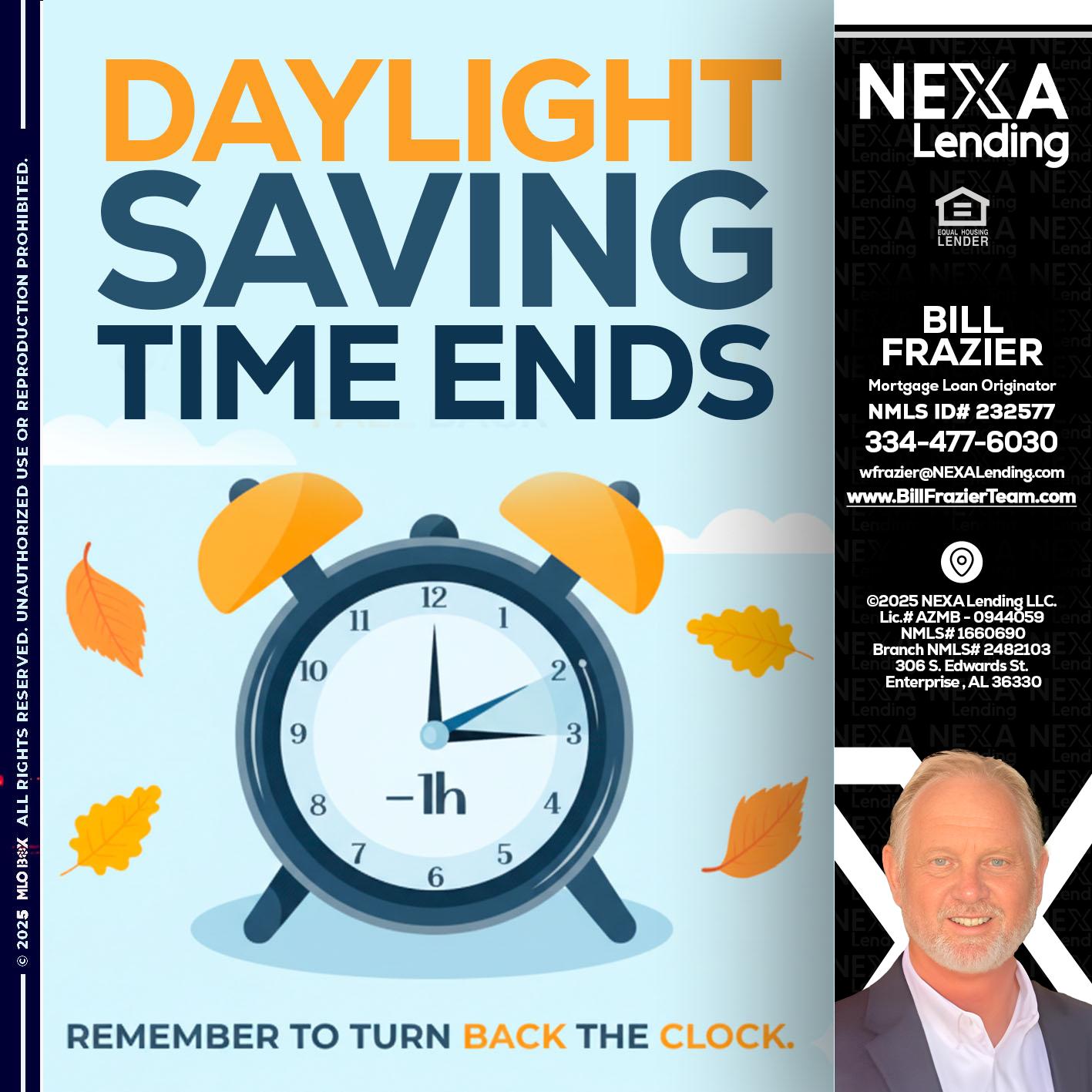 daylight saving - Bill Frazier -Mortgage Loan Originator