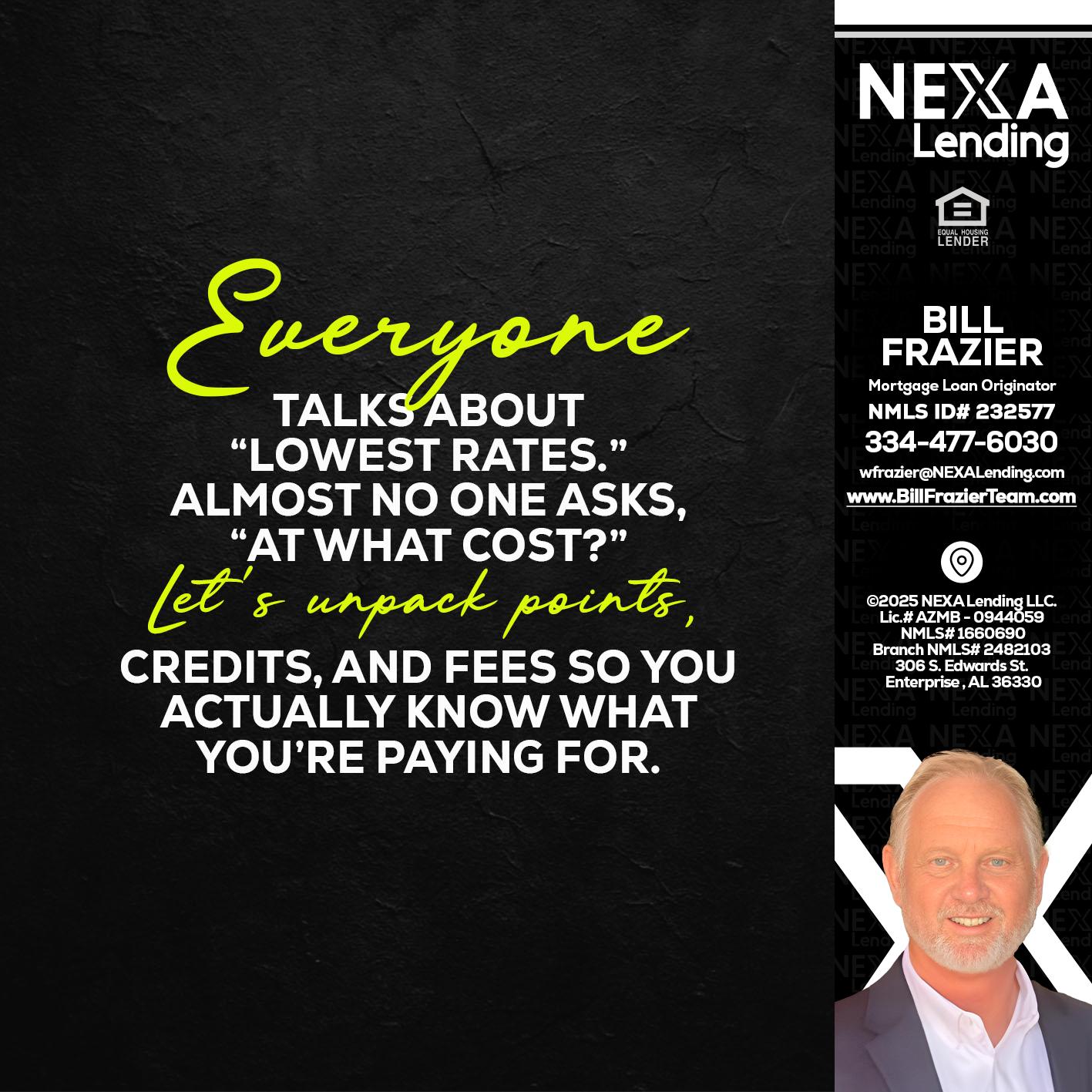 EVERYONE - Bill Frazier -Mortgage Loan Originator