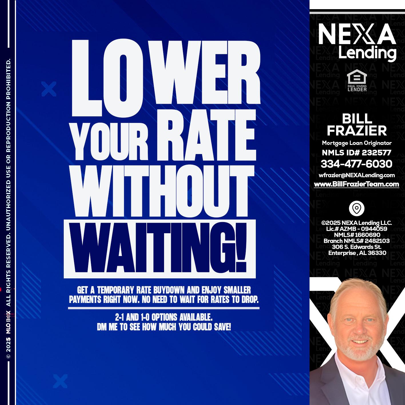 LOWER RATES - Bill Frazier -Mortgage Loan Originator