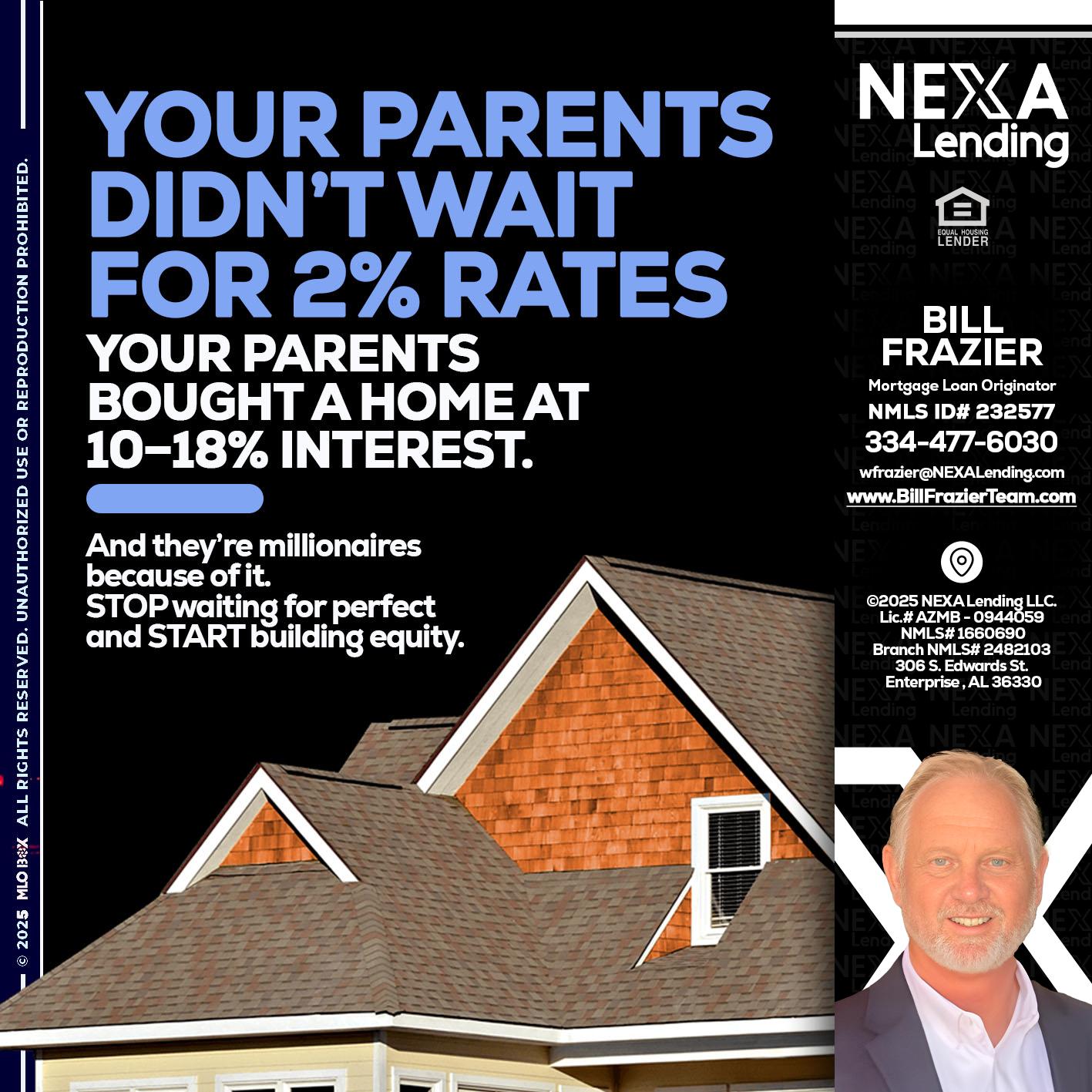 YOUR PARENTS - Bill Frazier -Mortgage Loan Originator