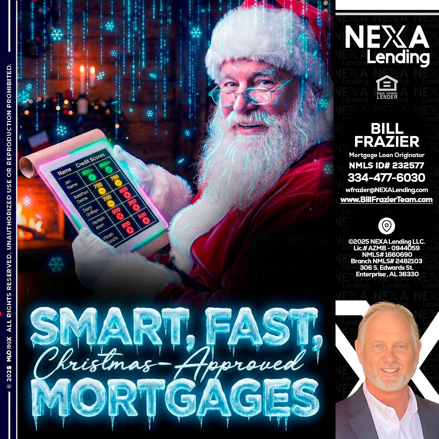 SMART, FAST - Bill Frazier -Mortgage Loan Originator