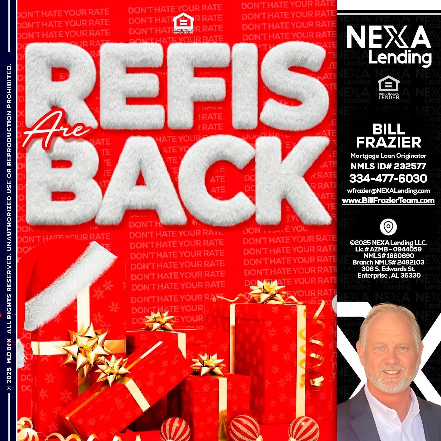 refis are back - Bill Frazier -Mortgage Loan Originator