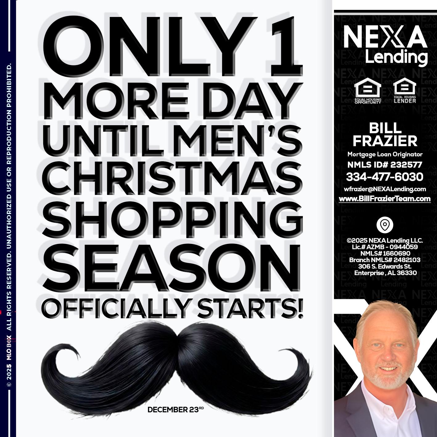 ONLY 1 DAY - Bill Frazier -Mortgage Loan Originator