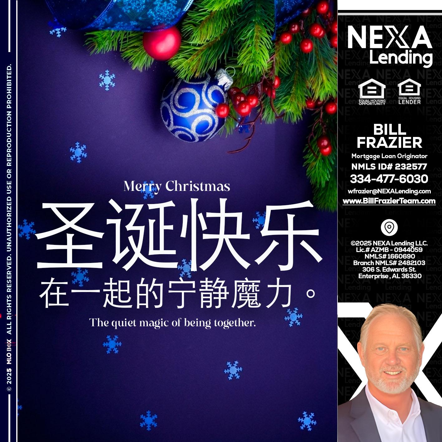 圣诞快乐 在一起的宁静魔力。 - Bill Frazier -Mortgage Loan Originator