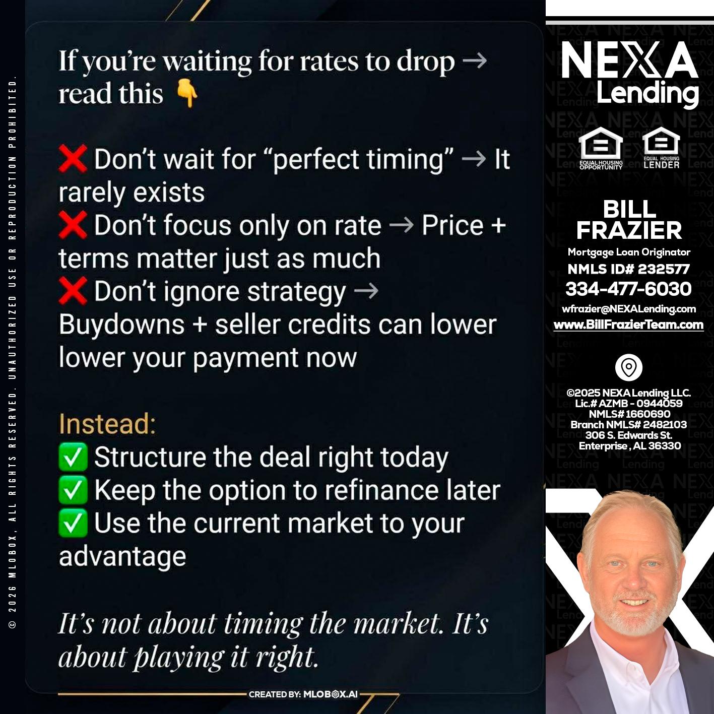 IF YOU ARE - Bill Frazier -Mortgage Loan Originator