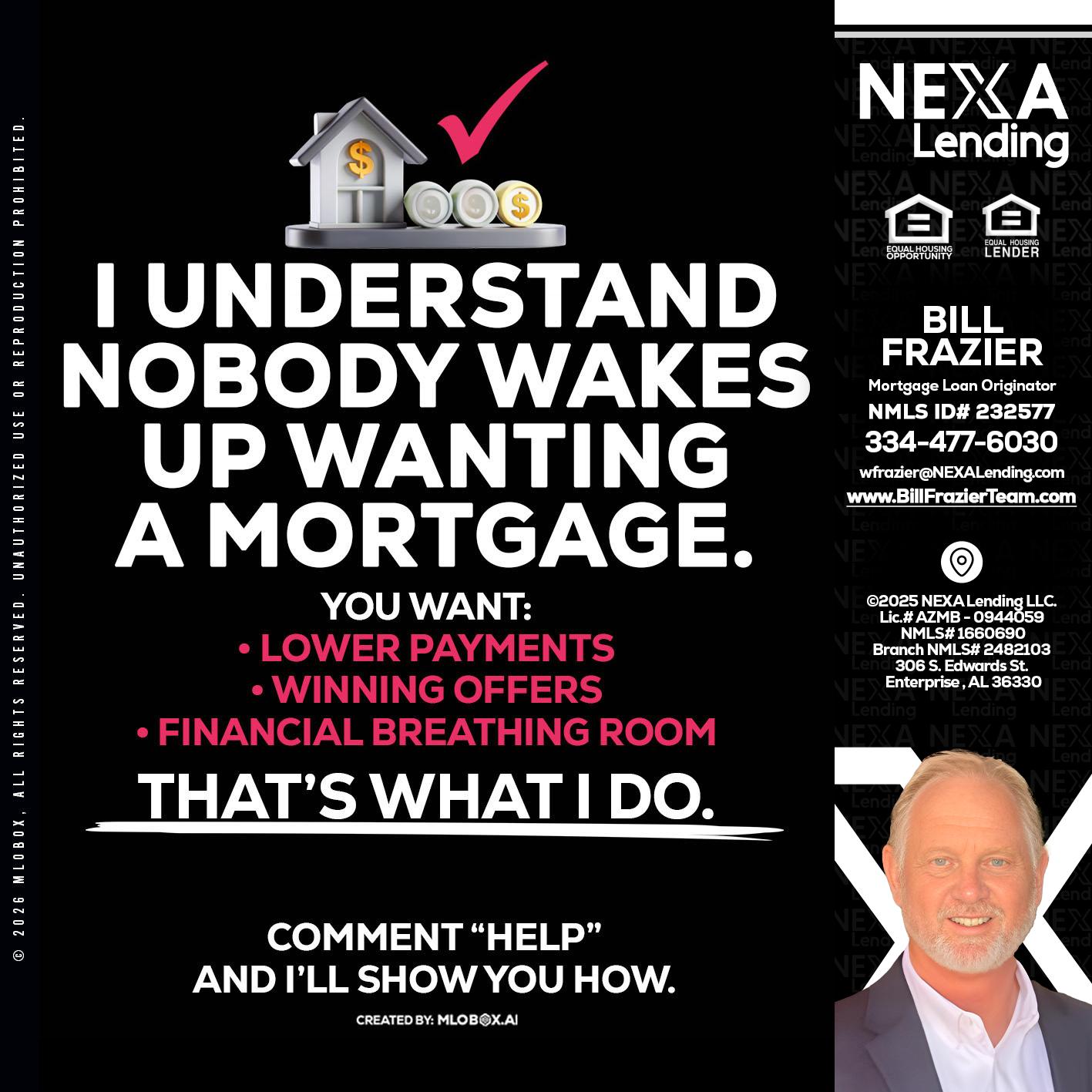 I UNDERSTAND - Bill Frazier -Mortgage Loan Originator