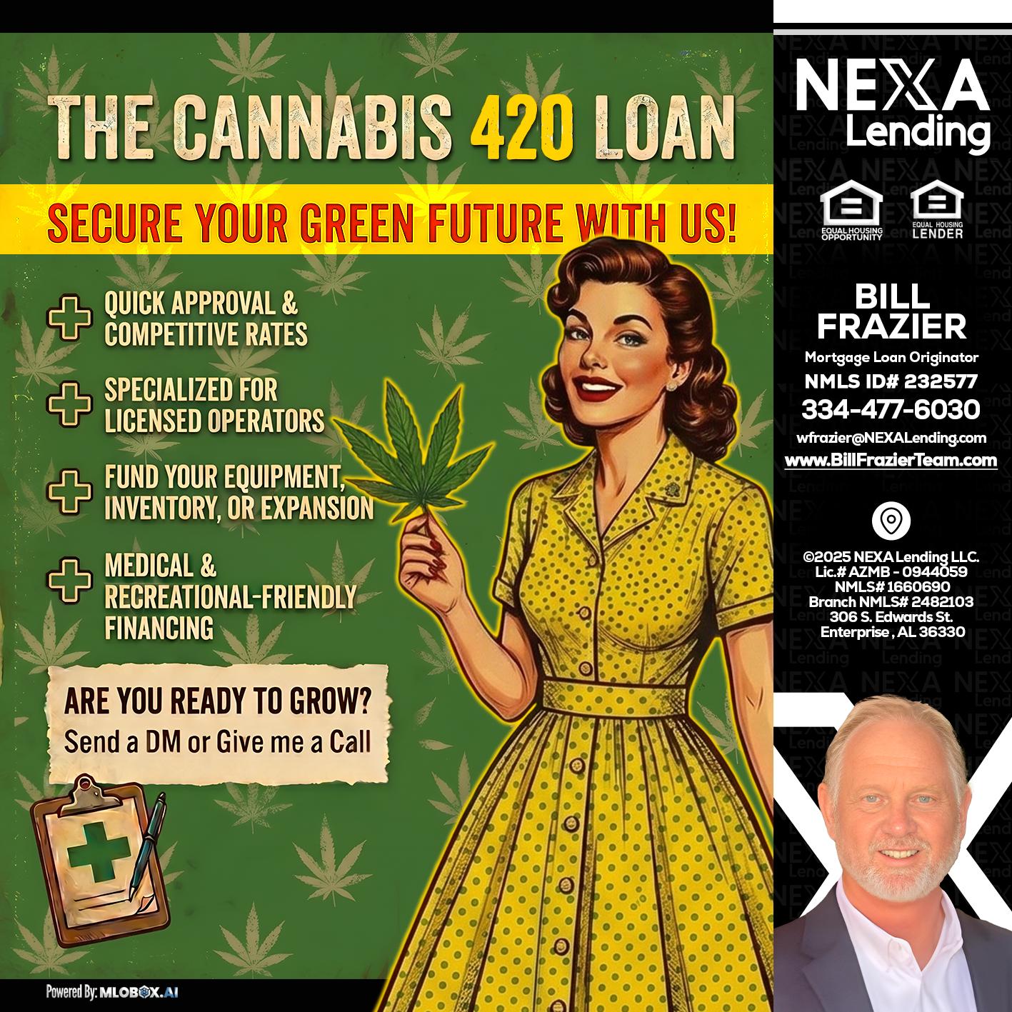 CELEBRATE 420 WITH A CANNABIS LOAN - Bill Frazier -Mortgage Loan Originator