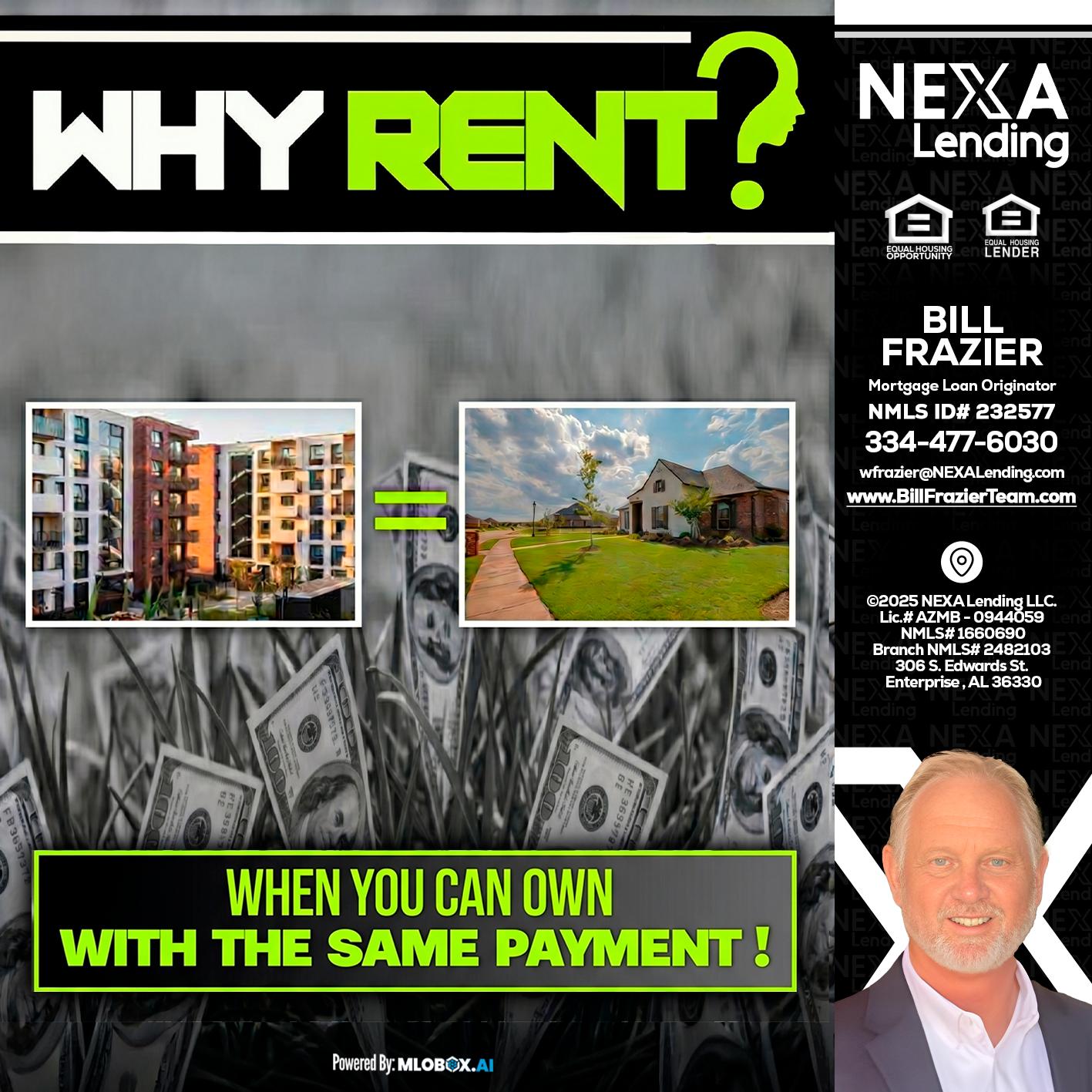 WHY RENT? - Bill Frazier -Mortgage Loan Originator