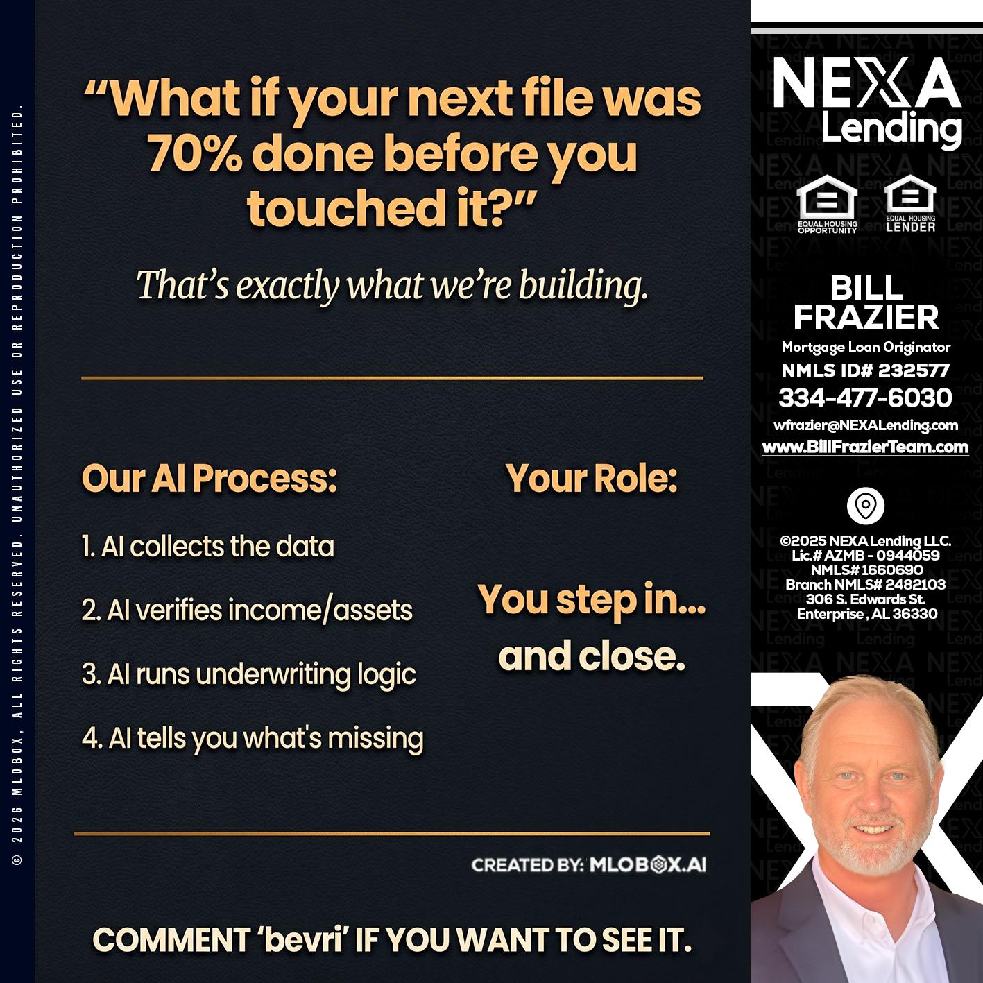 WHAT IF YOUR - Bill Frazier -Mortgage Loan Originator