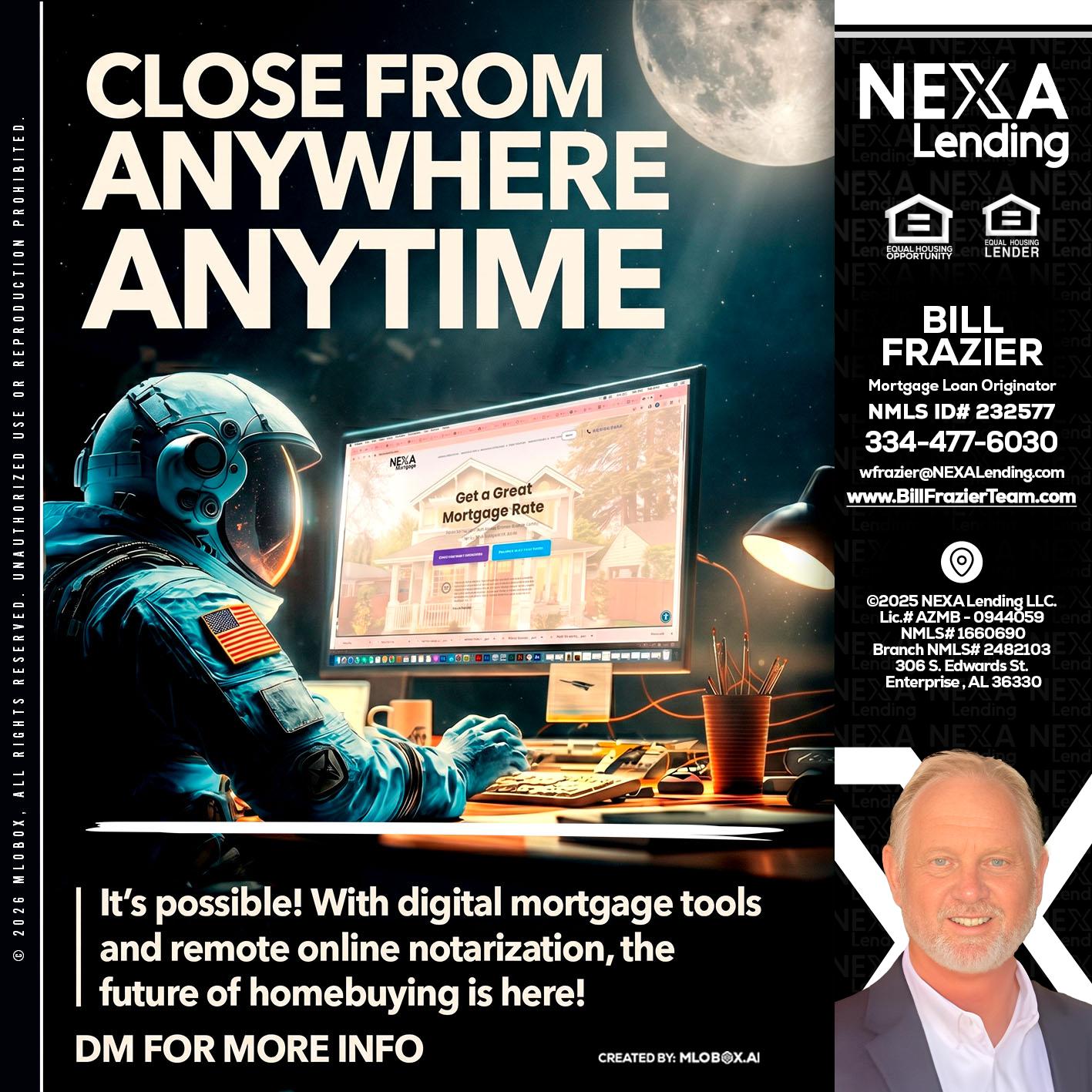 CLOSE FROM - Bill Frazier -Mortgage Loan Originator