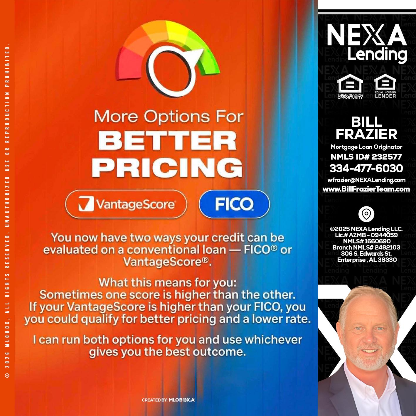 BETTER PRICING - Bill Frazier -Mortgage Loan Originator