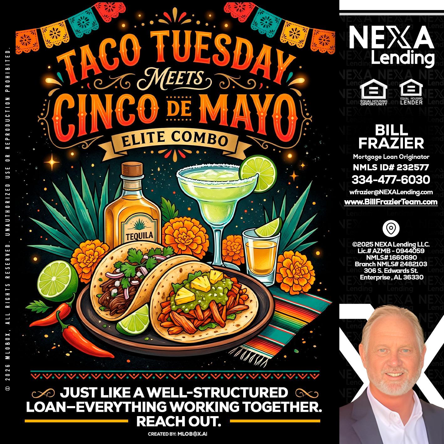 TACO TUESDAY - Bill Frazier -Mortgage Loan Originator