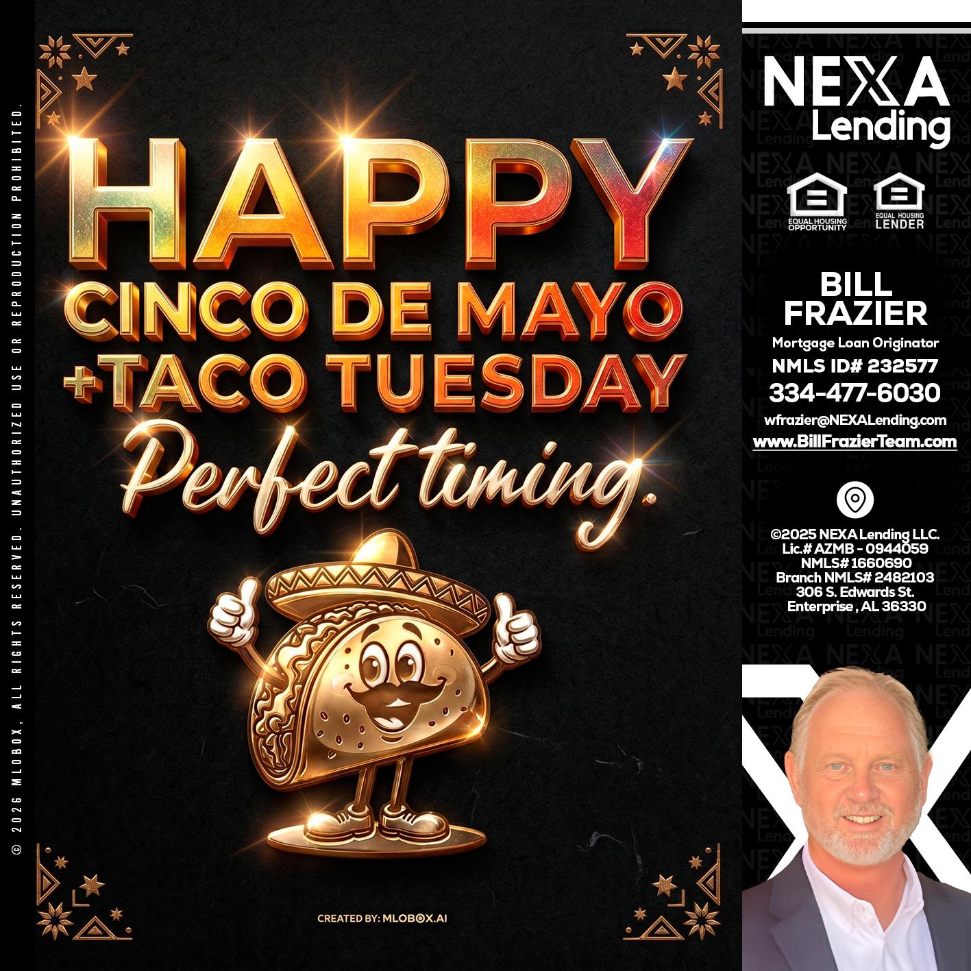 happy 5 de mayo - Bill Frazier -Mortgage Loan Originator