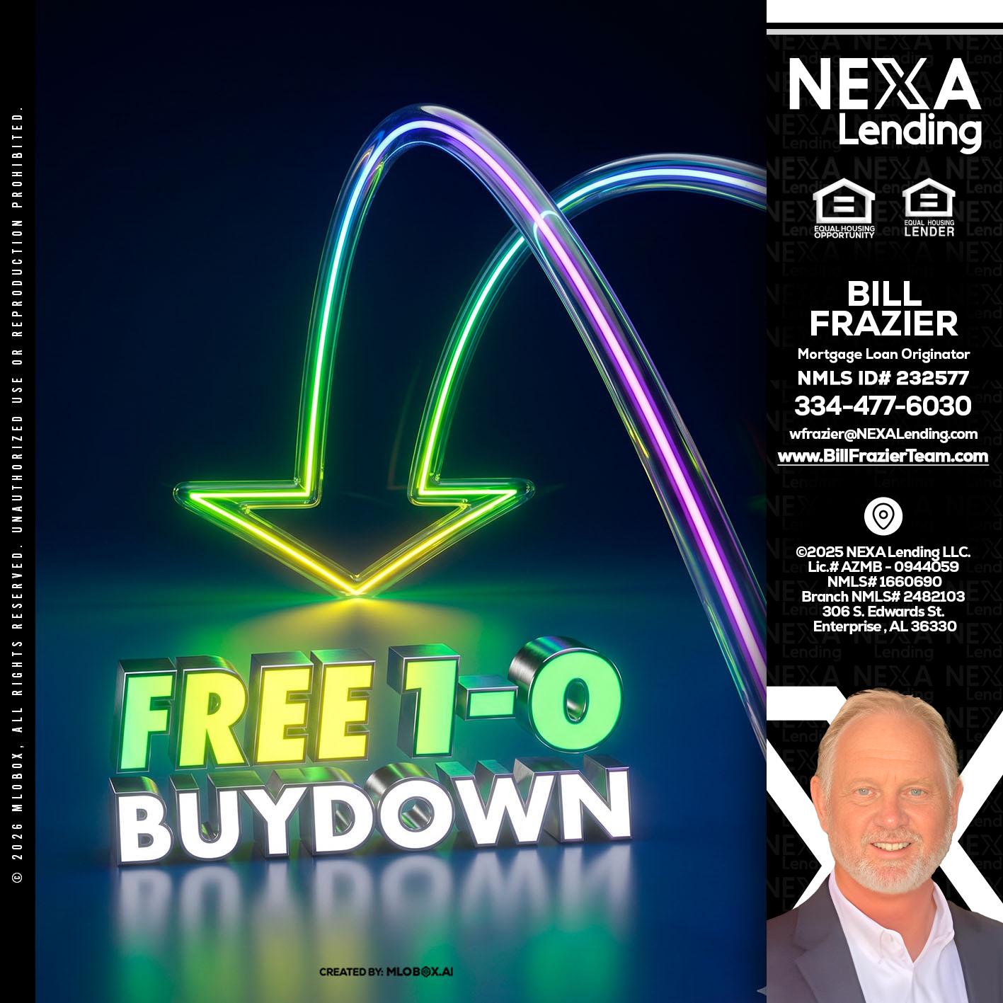 FREE 1-0 BUYDOWN - Bill Frazier -Mortgage Loan Originator