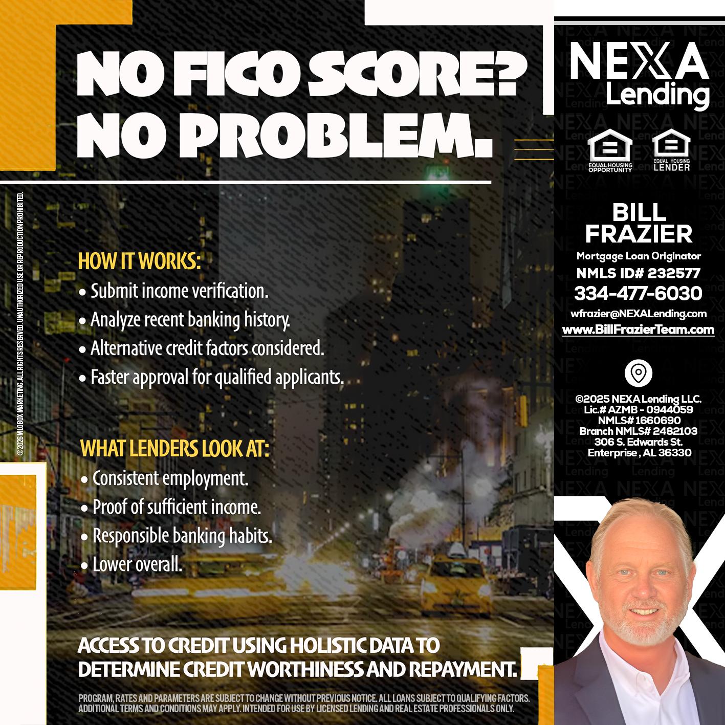 NO FICO SCORE? - Bill Frazier -Mortgage Loan Originator