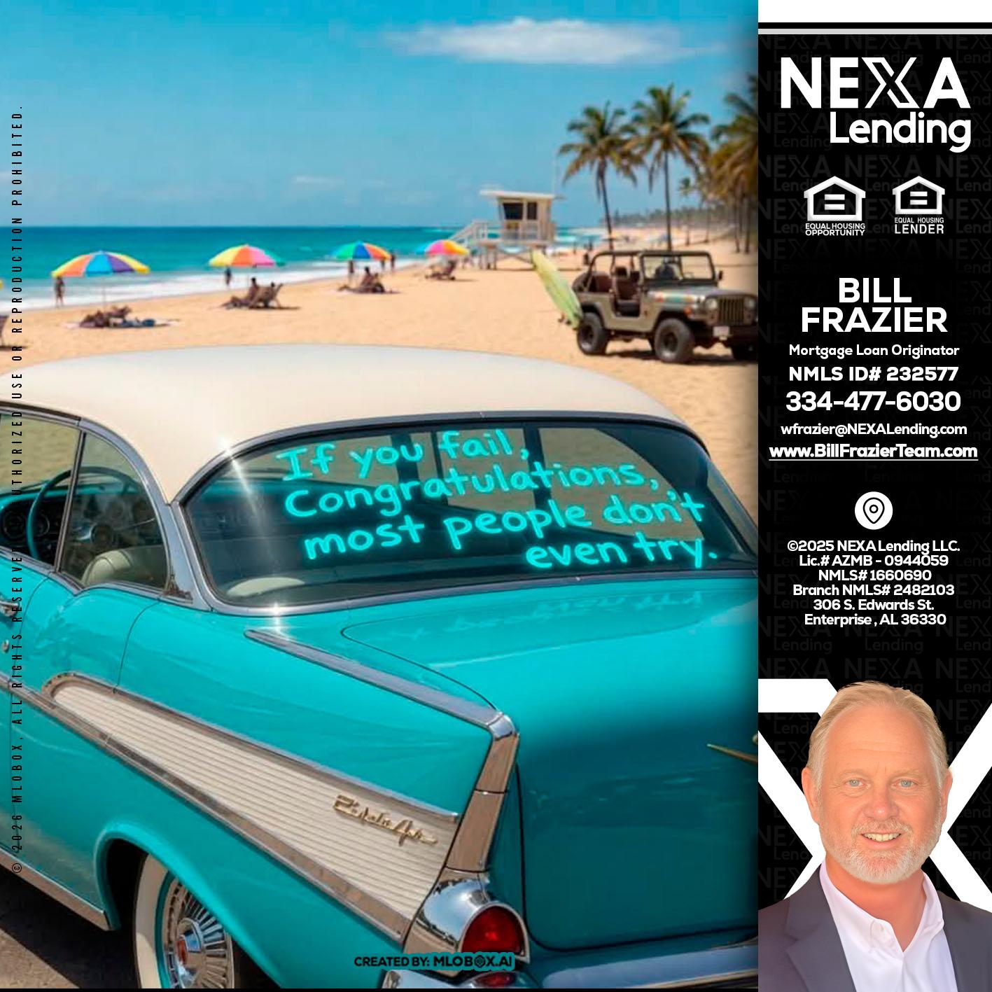 if you - Bill Frazier -Mortgage Loan Originator
