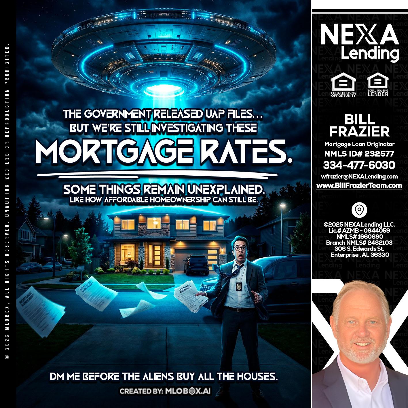MORTGAGE RATES - Bill Frazier -Mortgage Loan Originator