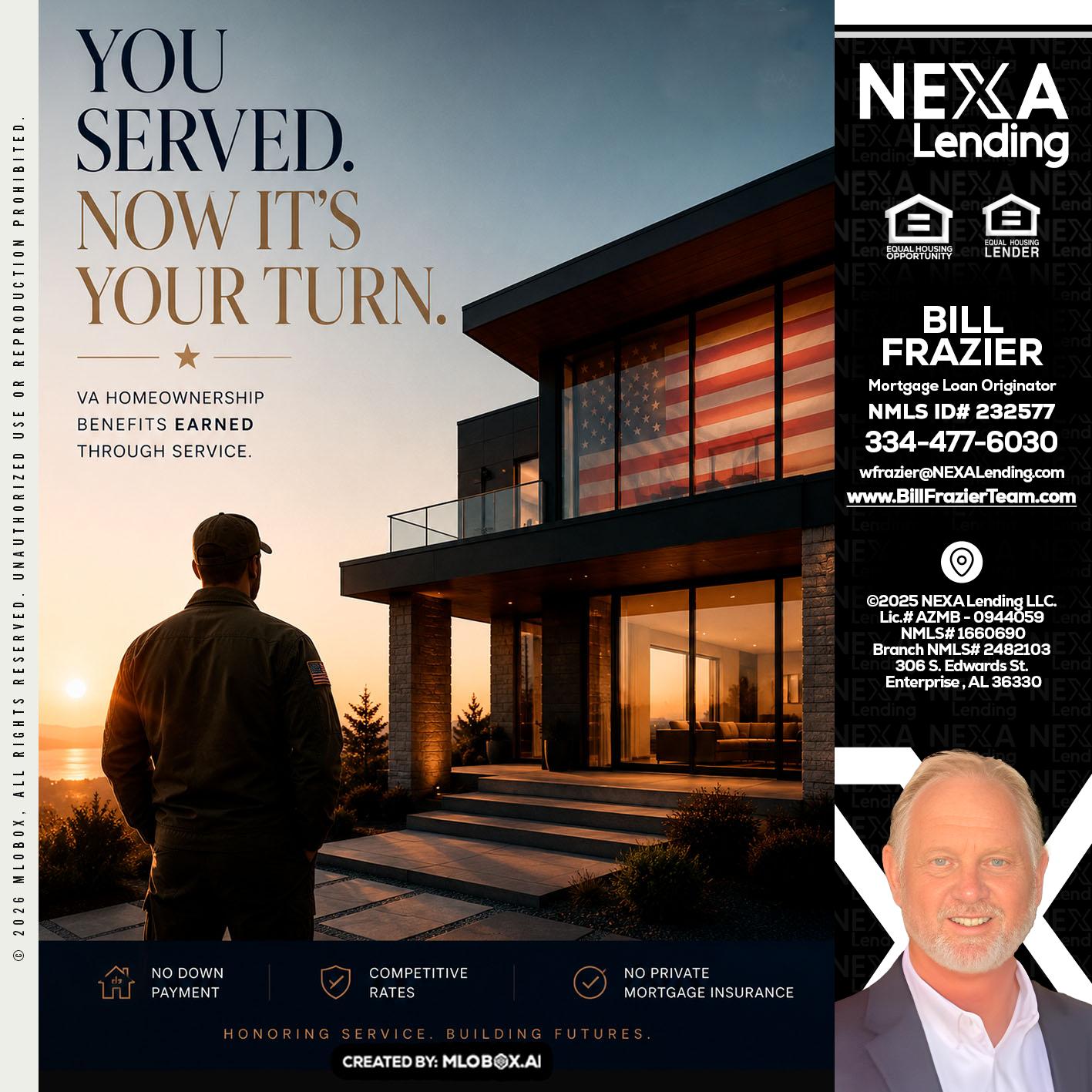 YOU SERVED - Bill Frazier -Mortgage Loan Originator