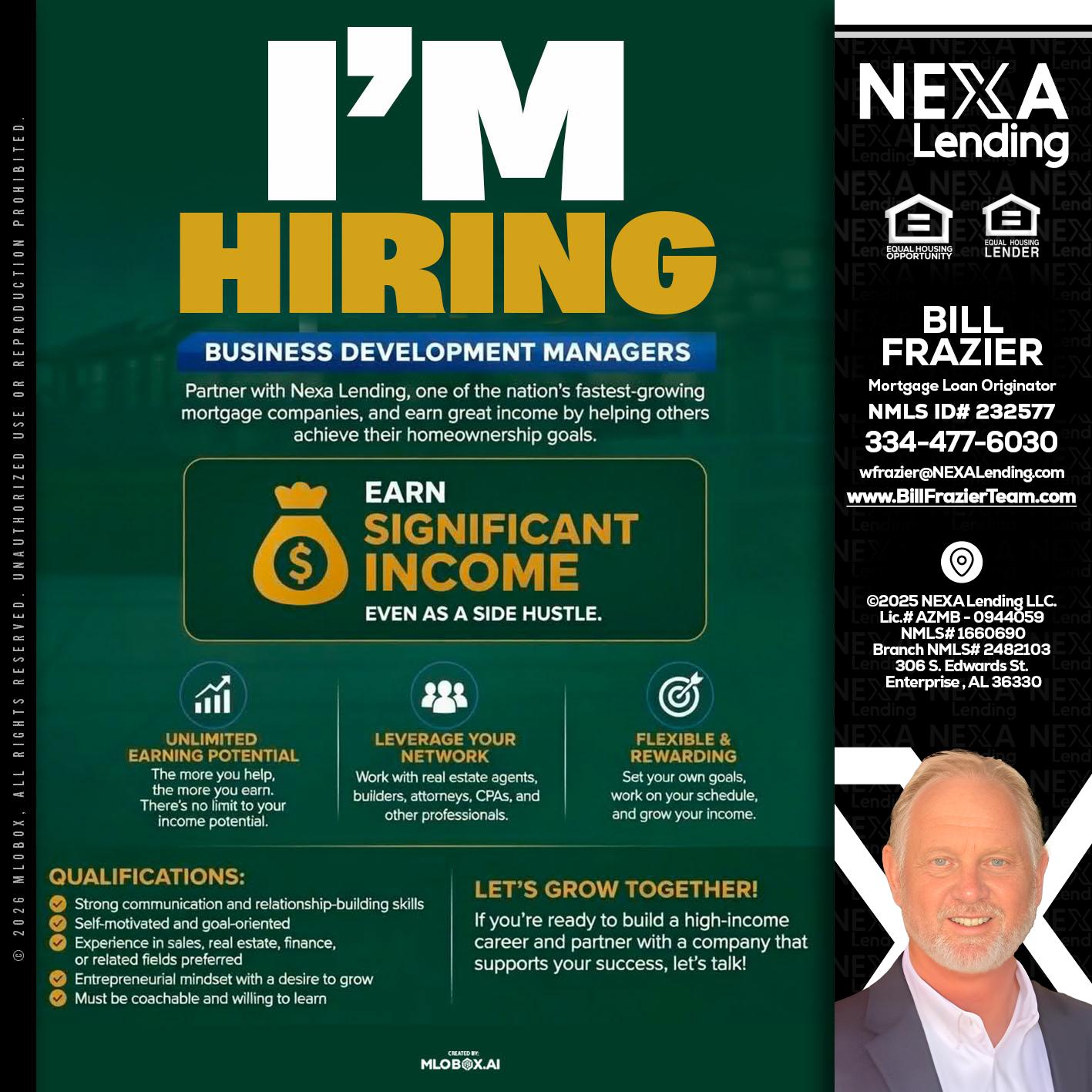 IM HIRING - Bill Frazier -Mortgage Loan Originator