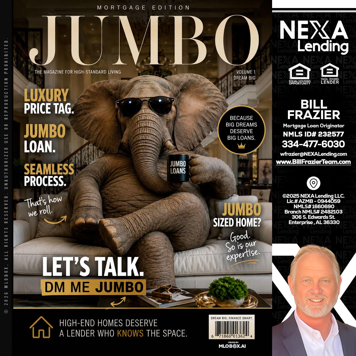 JUMBO LOANS - Bill Frazier -Mortgage Loan Originator