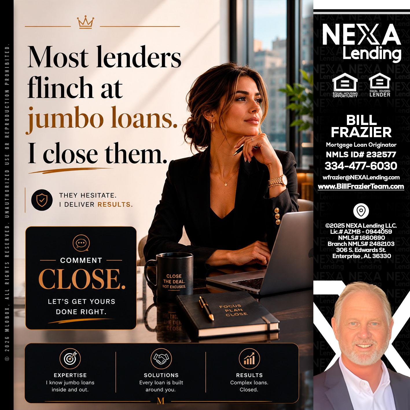 most lenders - Bill Frazier -Mortgage Loan Originator