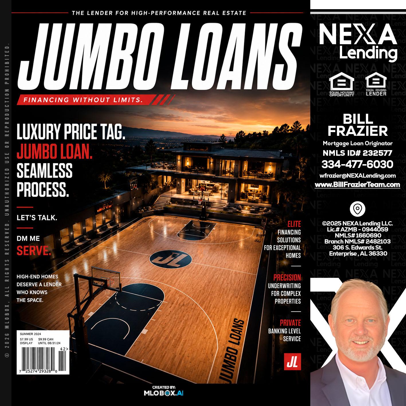 JUMBO LOANS - Bill Frazier -Mortgage Loan Originator