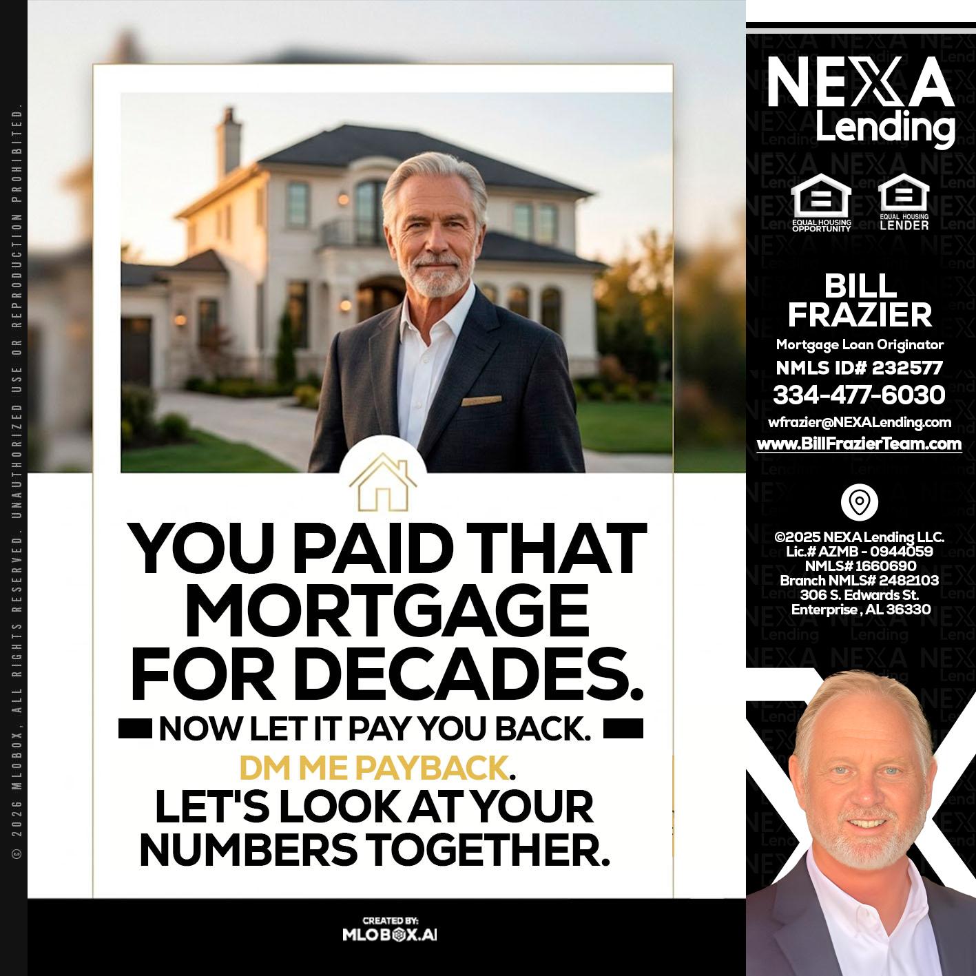 YOU PAID THAT MORTGAGE - Bill Frazier -Mortgage Loan Originator