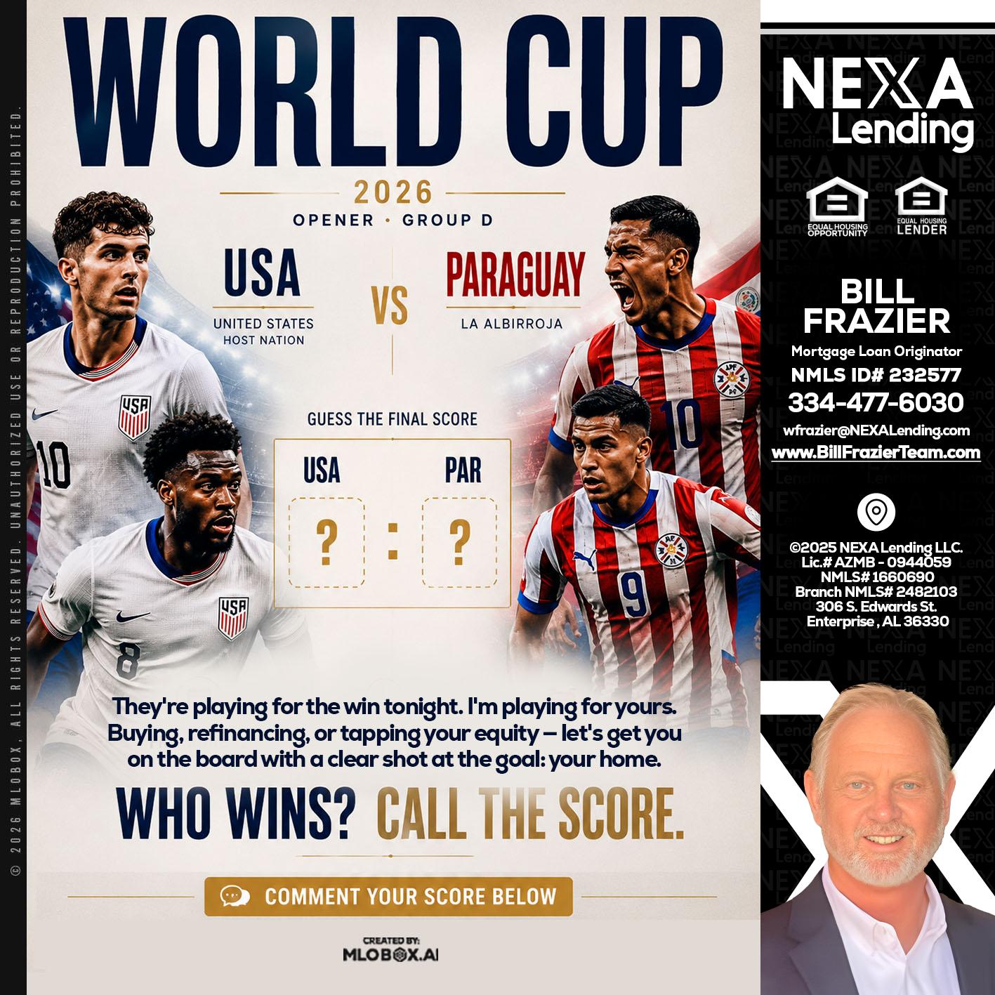 WORLD CUP 2026 - Bill Frazier -Mortgage Loan Originator
