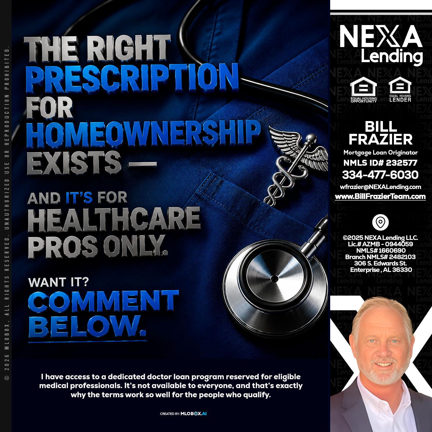 THE RIGHT PRESCRIPTION - Bill Frazier -Mortgage Loan Originator