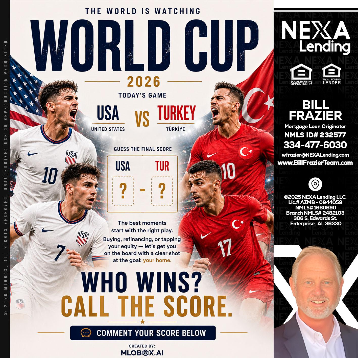 WHOS GONNA WIN? - Bill Frazier -Mortgage Loan Originator