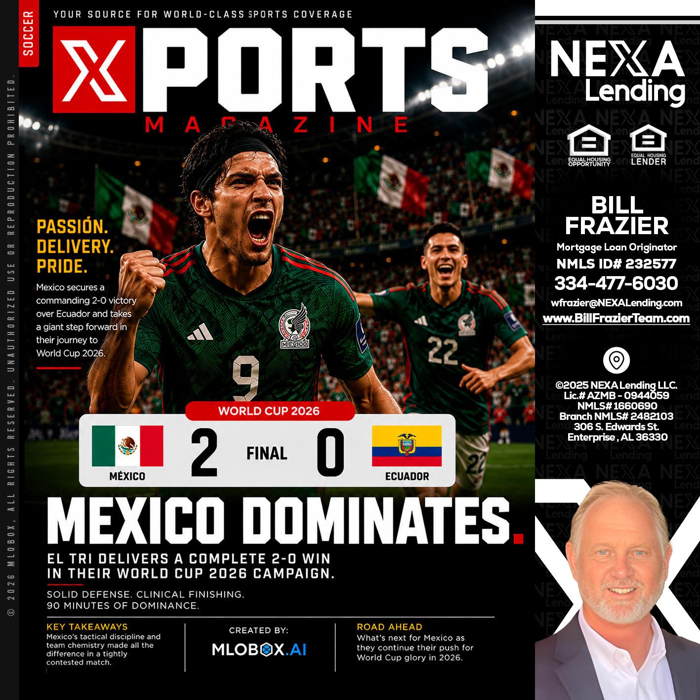 XPORTS MEX 2-0 ECUADOR - Bill Frazier -Mortgage Loan Originator