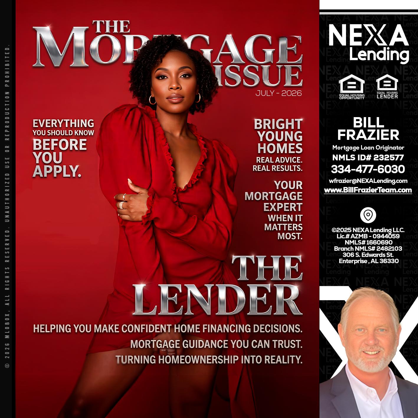 THE MORTGAGE ISSUE JULY - Bill Frazier -Mortgage Loan Originator