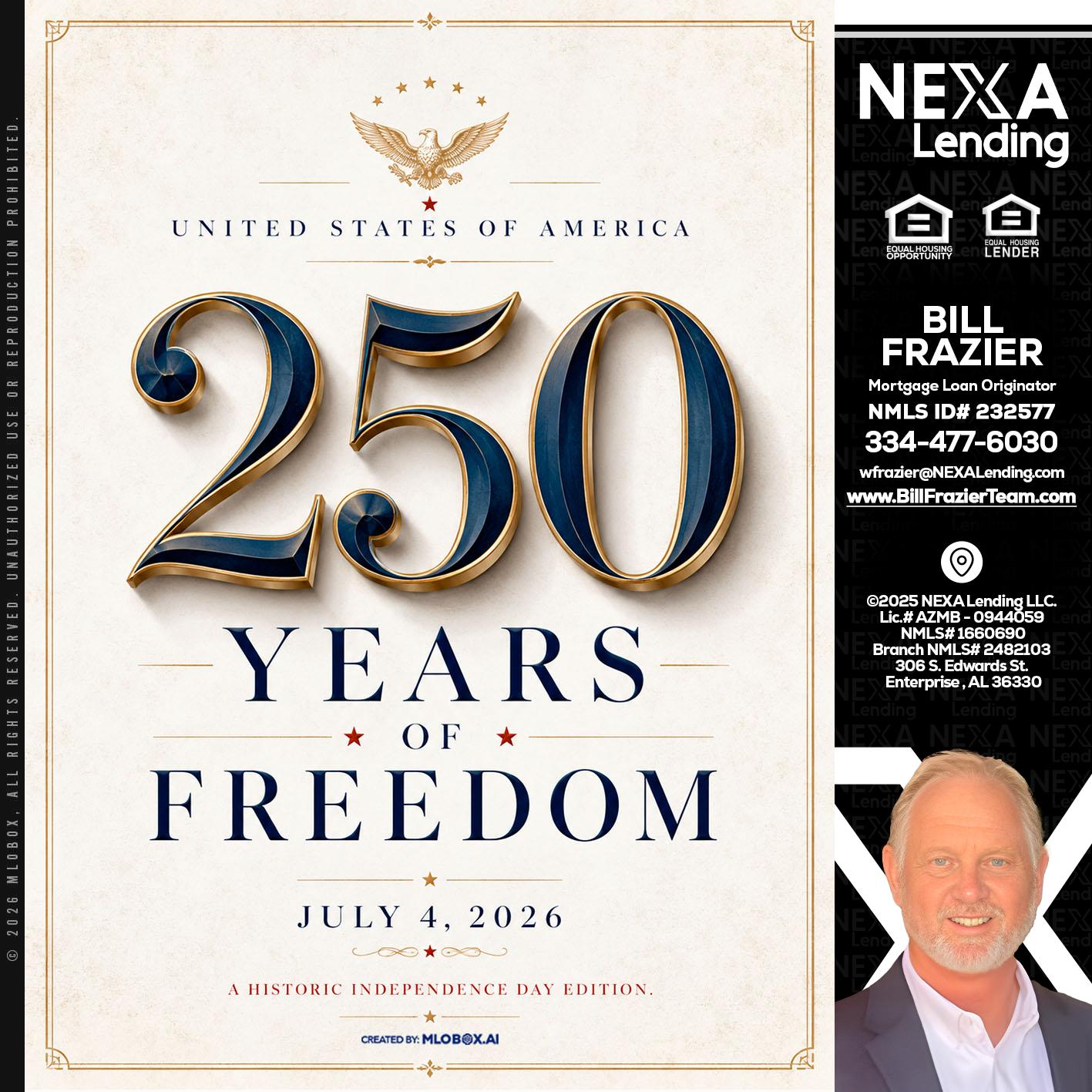 250 YEARS - Bill Frazier -Mortgage Loan Originator