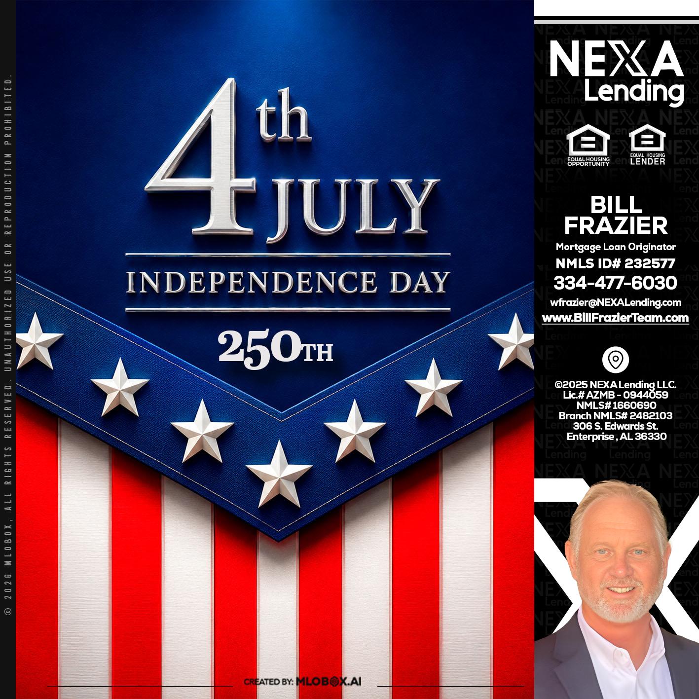 4th of july - Bill Frazier -Mortgage Loan Originator