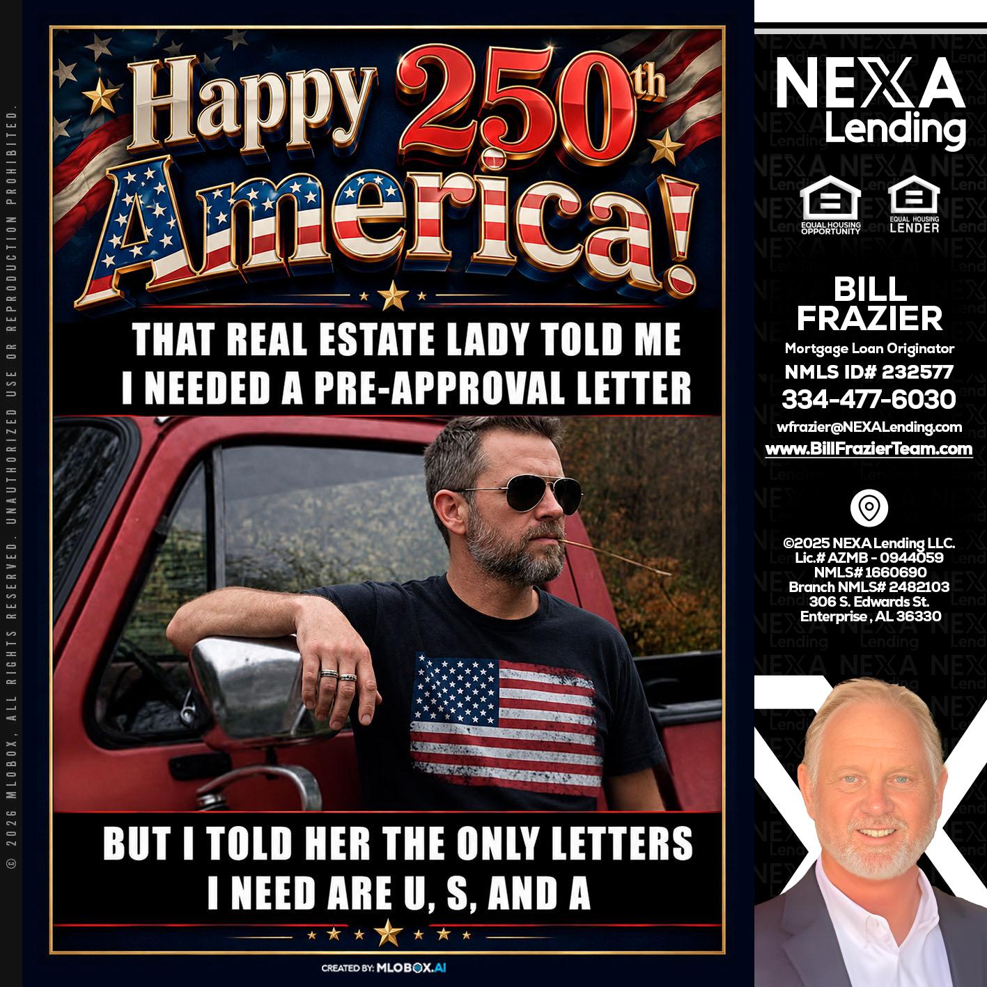 HAPPY 250 TH - Bill Frazier -Mortgage Loan Originator