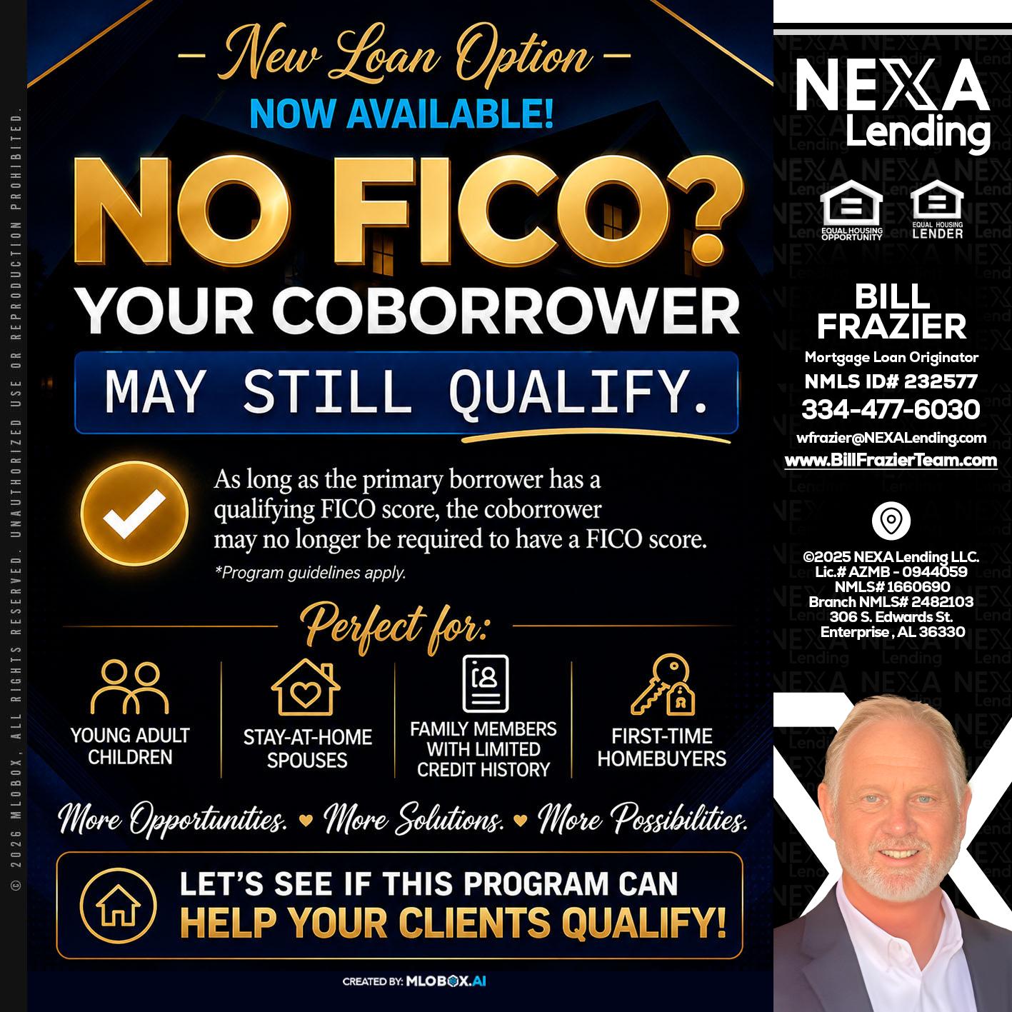 NO FICO - Bill Frazier -Mortgage Loan Originator
