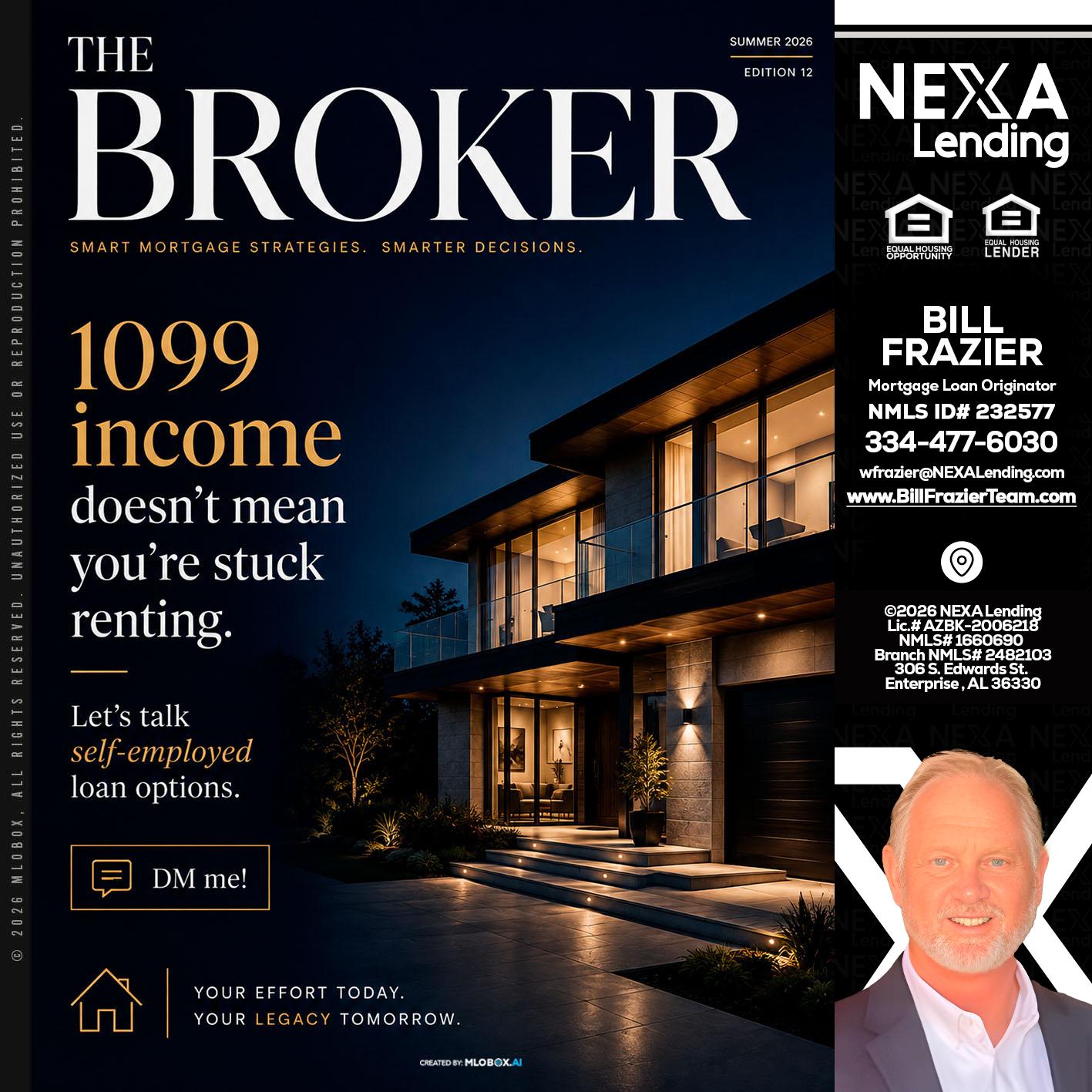 THE BROKER - Bill Frazier -Mortgage Loan Originator