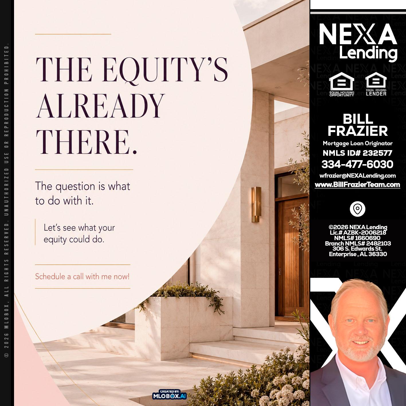 THE EQUITY'S - Bill Frazier -Mortgage Loan Originator