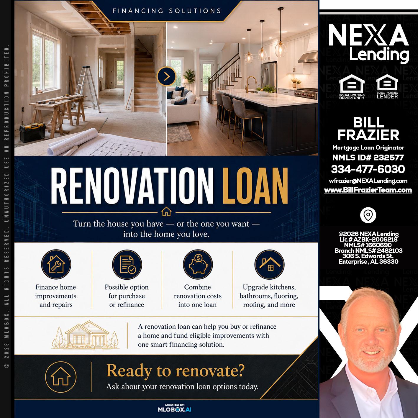 RENOVATION LOAN - Bill Frazier -Mortgage Loan Originator
