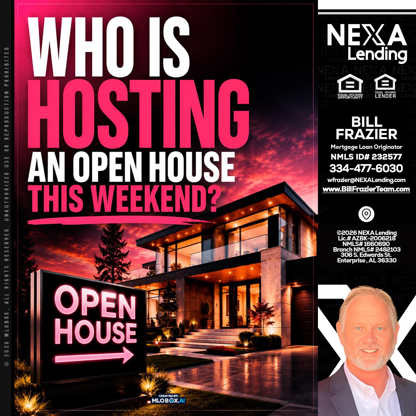 who's is hosting - Bill Frazier -Mortgage Loan Originator