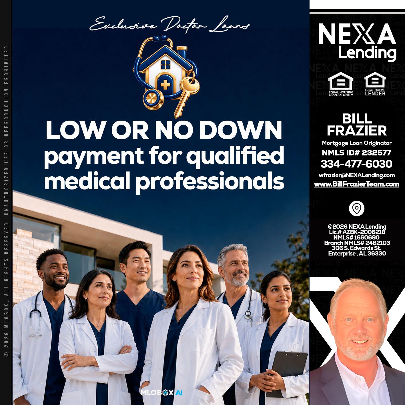DOCTOR LOANS - Bill Frazier -Mortgage Loan Originator