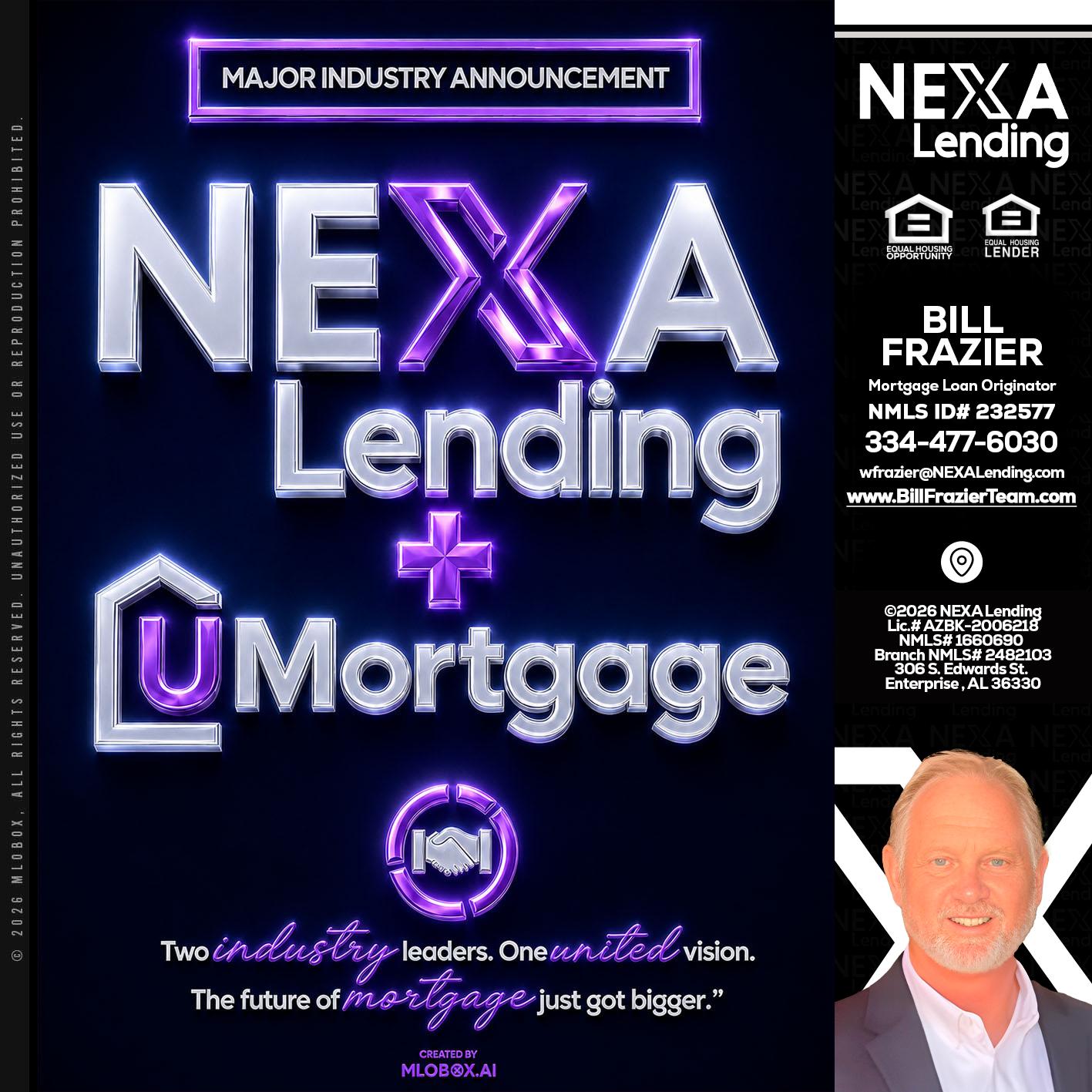 NEXA LENDING U MORTGAGE - Bill Frazier -Mortgage Loan Originator