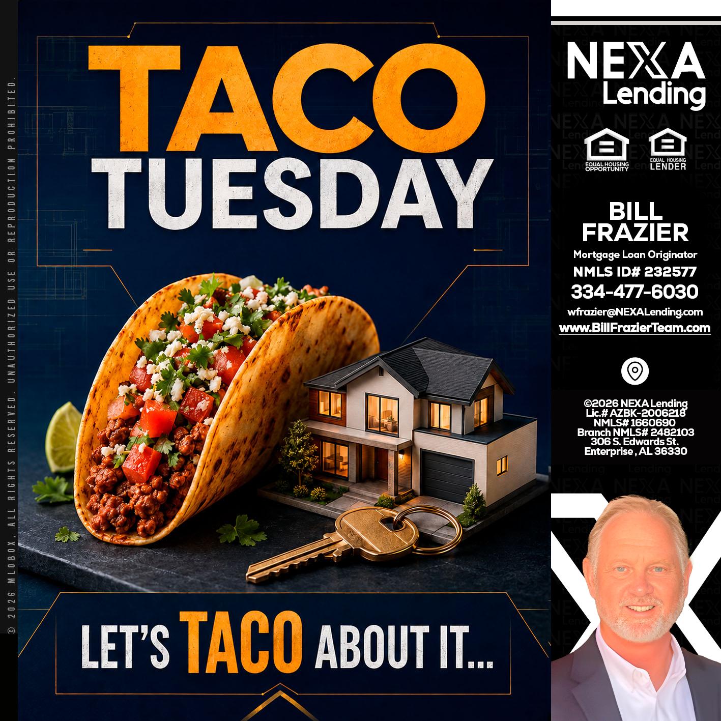 TACO TUESDAY - Bill Frazier -Mortgage Loan Originator