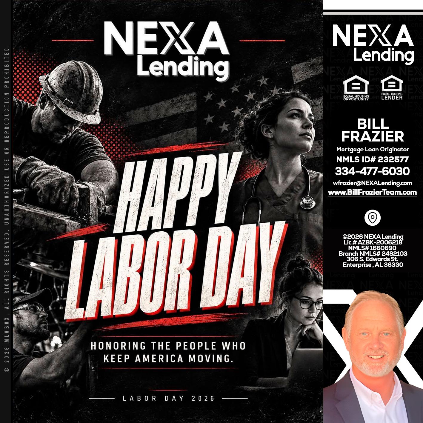 LABOR DAY - Bill Frazier -Mortgage Loan Originator